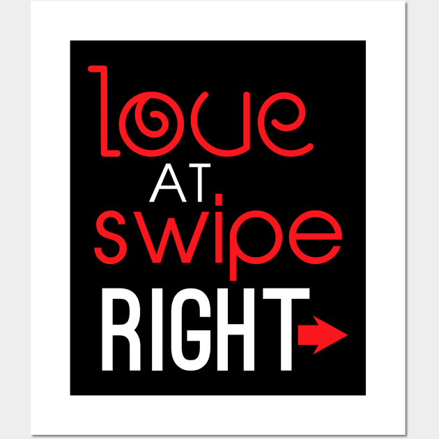 Love At Swipe Right Funny Online Dating Wall Art by theperfectpresents